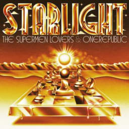 The Supermen Lovers, OneRepublic - Starlight (The Fame)