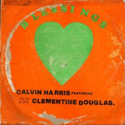 Calvin Harris, Clementine Douglas - Blessings