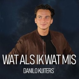 Danilo Kuiters - Wat Als Ik Wat Mis