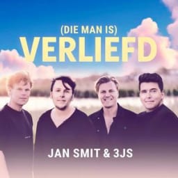Jan Smit, 3JS - (Die Man Is) Verliefd