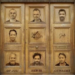 De Poema's, Snelle, Acda en de Munnik, Van Dik Hout - Op Jou Heb Ik Gewacht