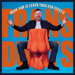Frans Duijts - Maak Van Je Leven Toch Een Feestje