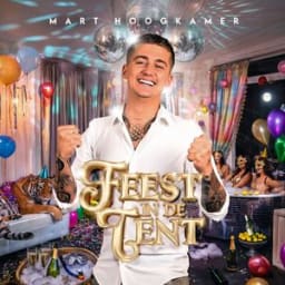 Mart Hoogkamer - Feest In De Tent