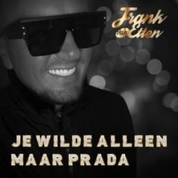 Frank Van Etten - Je Wilde Alleen Maar Prada