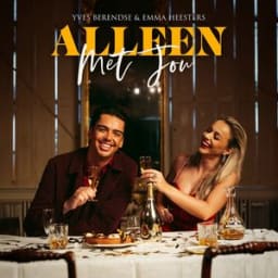 Yves Berendse, Emma Heesters - Alleen Met Jou