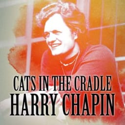 Harry Chapin - Cats In the Cradle