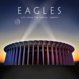Eagles - Take It To The Limit - Live From The Forum, Inglewood, CA, 9/12, 14, 15/2018