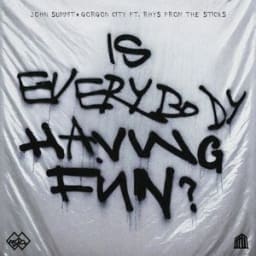 John Summit, Gorgon City, rhys from the sticks - Is Everybody Having Fun? (feat. rhys from the sticks)