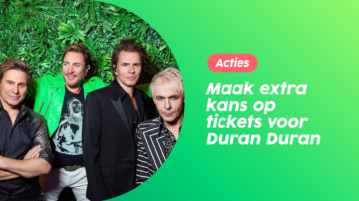 Maak extra kans op tickets voor Duran Duran: schrijf je in voor de nieuwsbrief!
