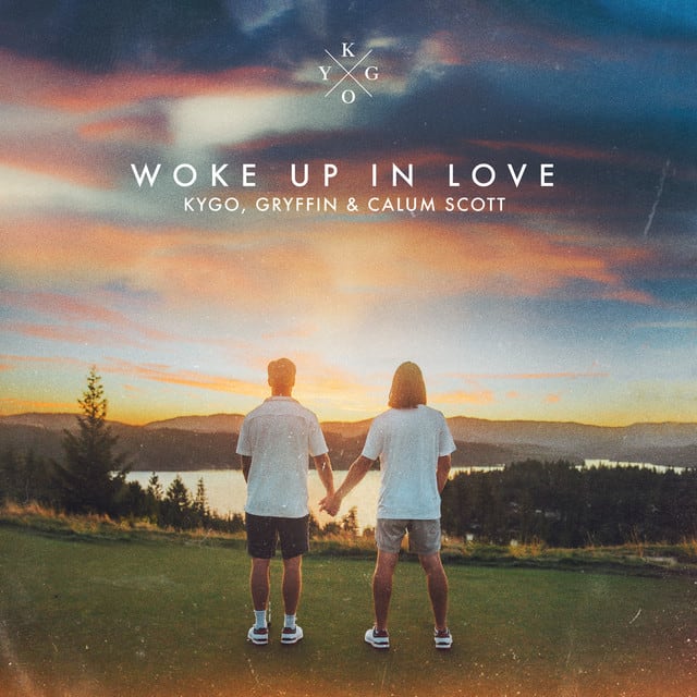 GEMAAKT: Kygo, Gryffin & Calum Scott - Woke Up In Love