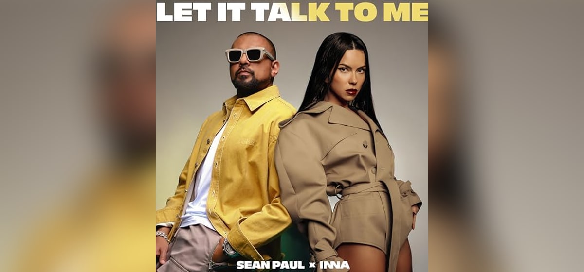 GEMAAKT: Sean Paul & INNA - Let It Talk To Me