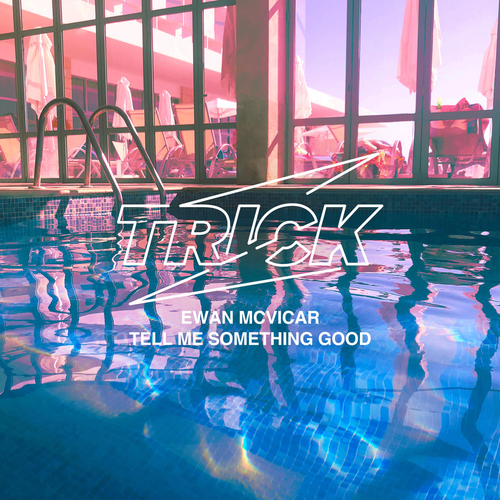 De nieuwe Dance Smash is voor Ewan McVicar met Tell Me Something Good