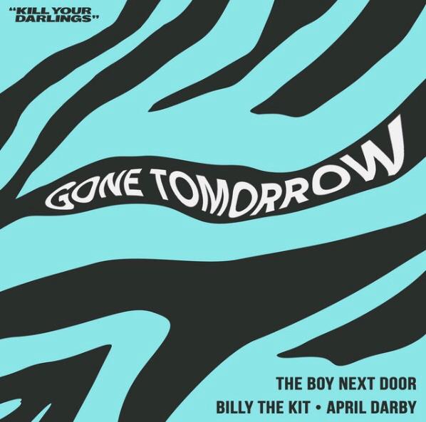 GEMAAKT: The Boy Next Door x Billy The Kit ft. April Darby - Gone Tomorrow