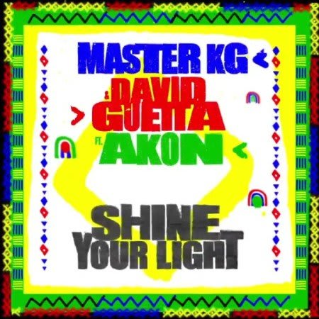 GEKRAAKT: Master KG & David Guetta ft. Akon - Shine Your Light