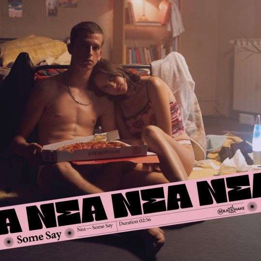 GEMAAKT: Nea - Some Say