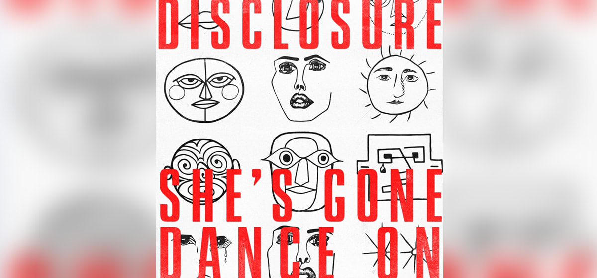GEMAAKT: Disclosure - She's Gone, Dance On