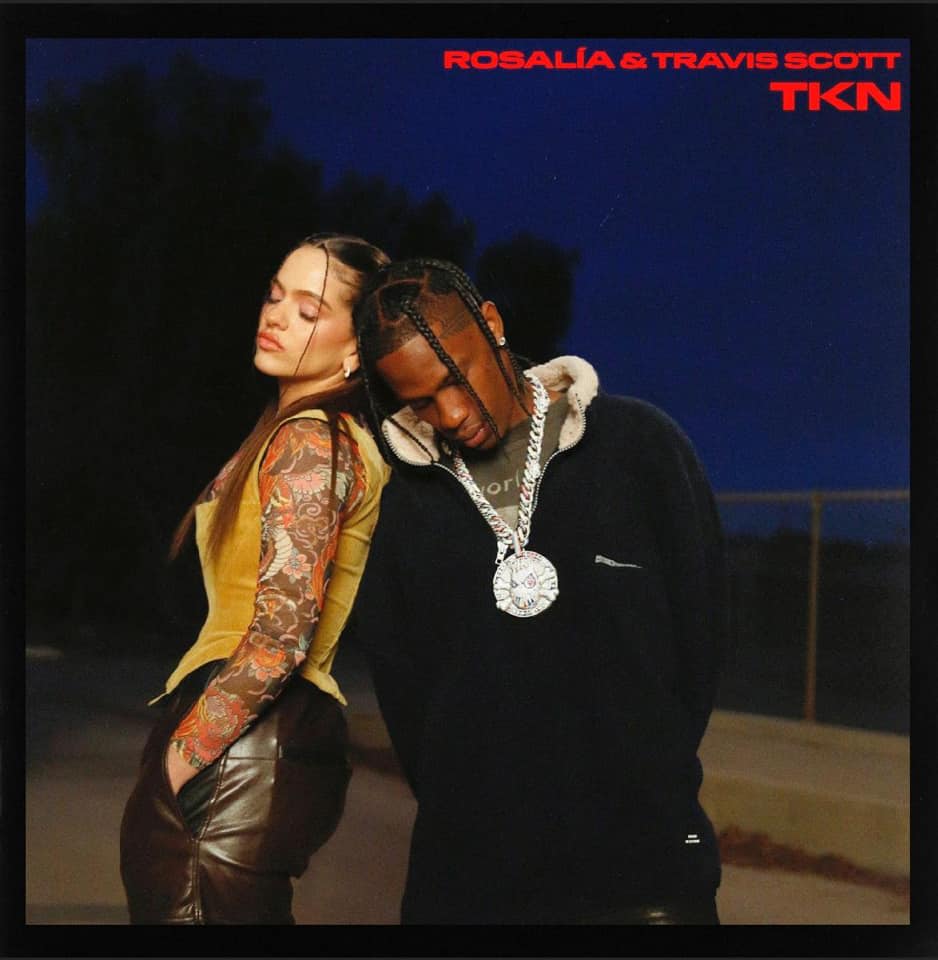 GEKRAAKT: Rosalía & Travis Scott - TKN