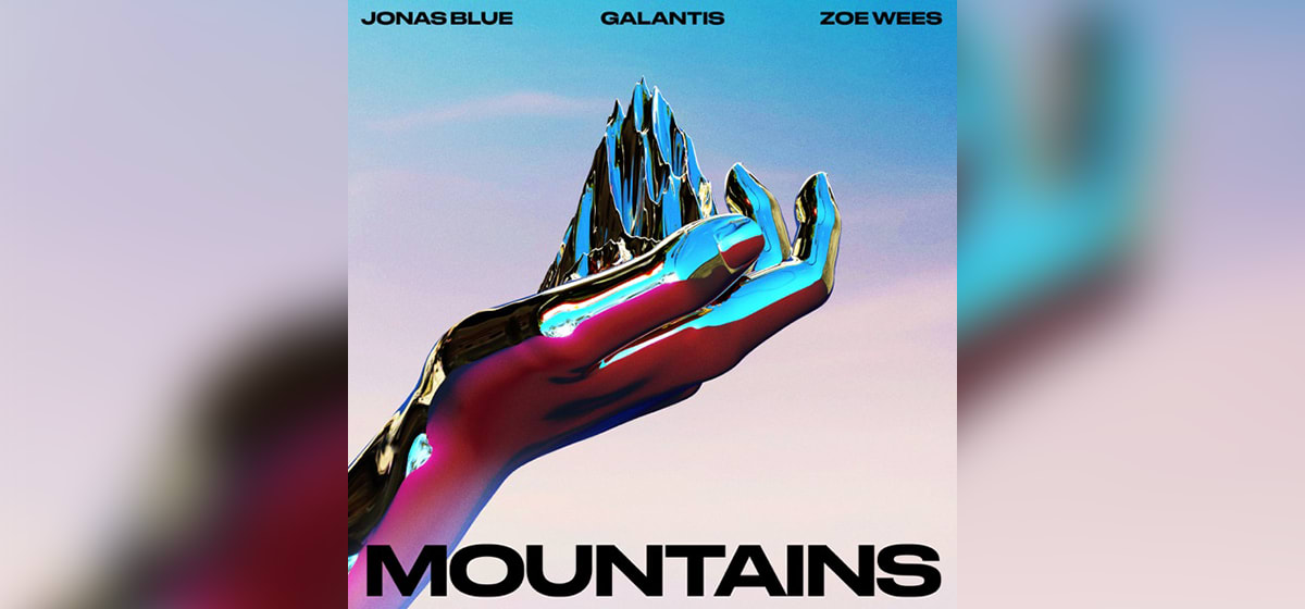 GEMAAKT: Jonas Blue, Galantis en Zoe Wees - Mountains