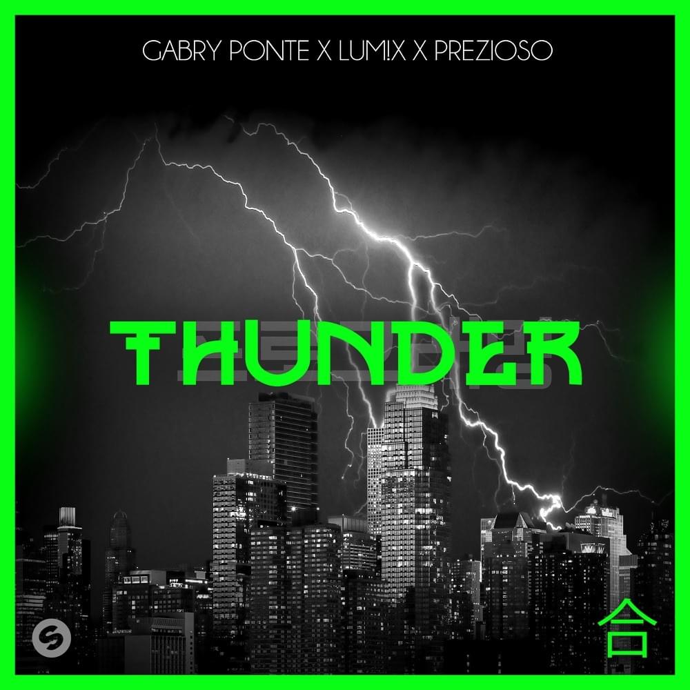 GEMAAKT: Gabry Ponte, Lumix & Prezioso - Thunder