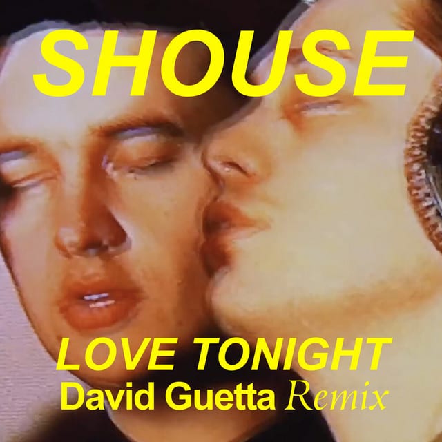 GEMAAKT: SHOUSE - LOVE TONIGHT (DAVID GUETTA REMIX)