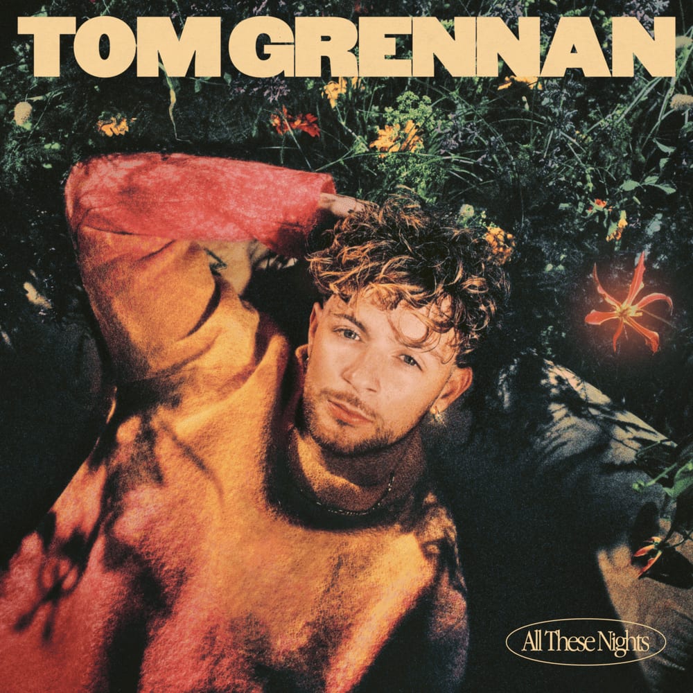 All These Nights van Tom Grennan is de nieuwe 538 Favourite