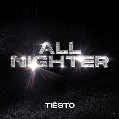 De nieuwe Dance Smash is voor Tiësto met All Nighter!