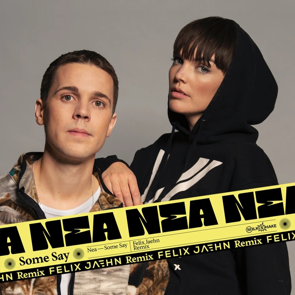 Some Say van Nea en Felix Jaehn is de nieuwe Dance Smash