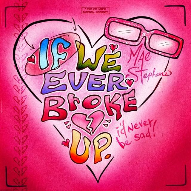 Gemaakt Mae Stephens - If We Ever Broke Up