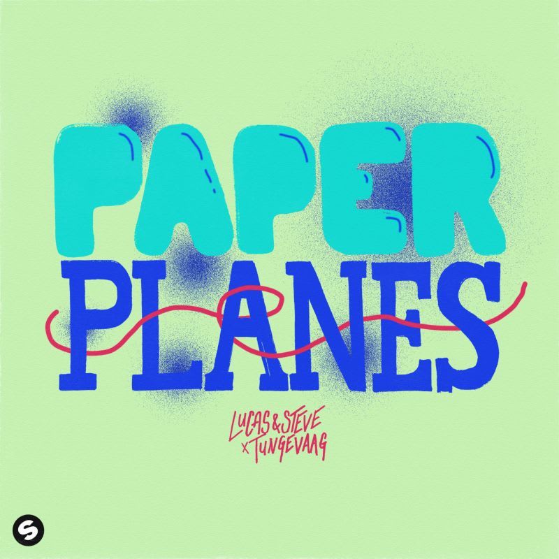 De 538 Favourite is voor Lucas & Steve X Tungevaag met Paper Planes