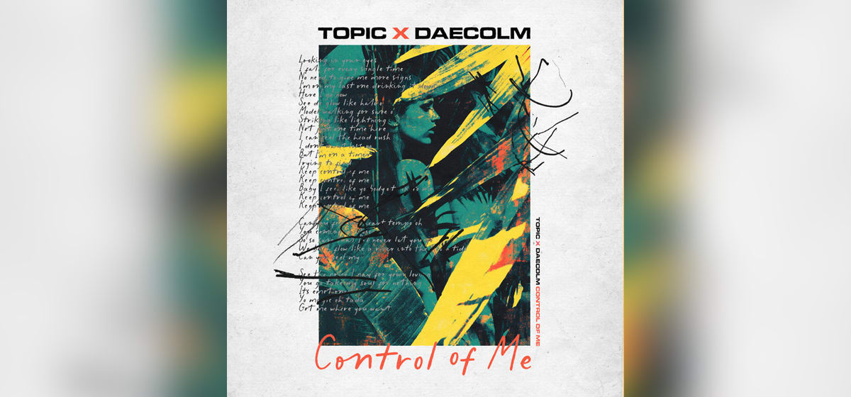 GEKRAAKT: Topic & Daecolm - Control Of Me