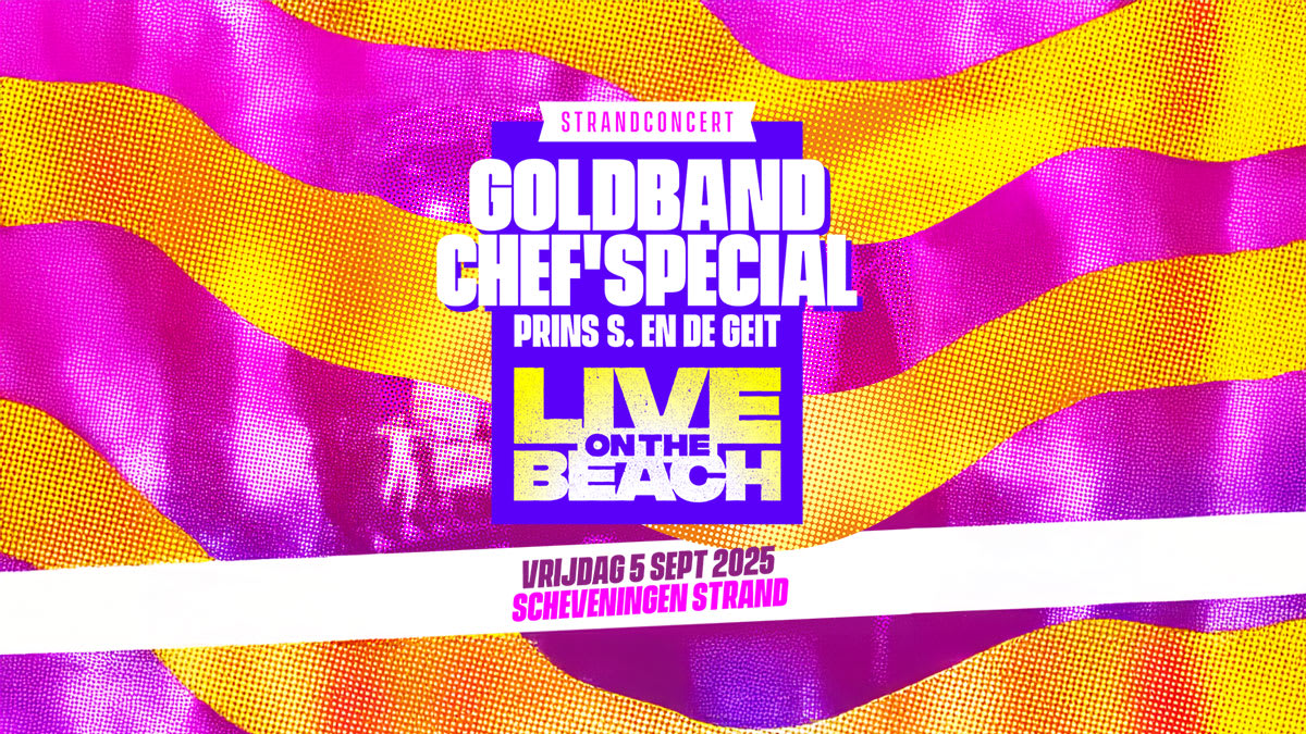 Win tickets voor het strandconcert: Goldband en Chef’Special - LIVE on the BEACH! 🏖️