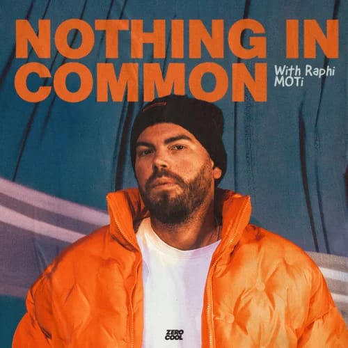 GEMAAKT: MOTI & RAPHI - Nothing In Common 