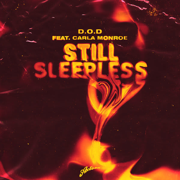 GEMAAKT: D.O.D. feat. Carla Monroe - Still Sleepless