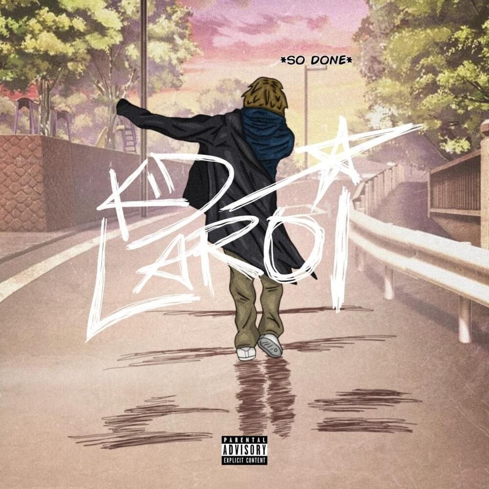 GEMAAKT: The Kid LAROI - So Done