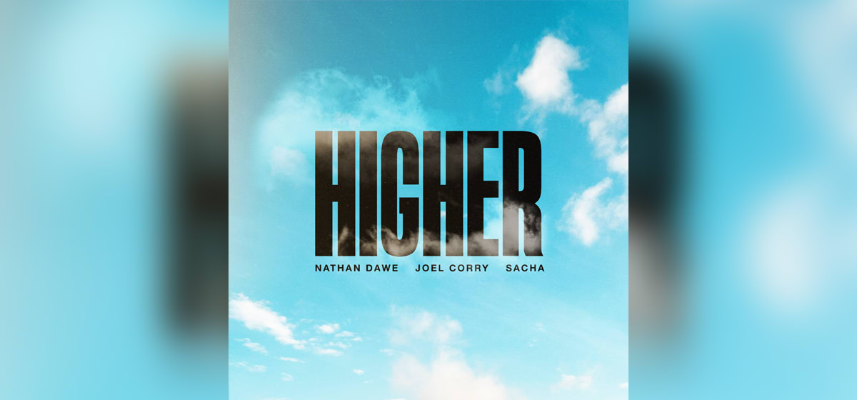 GEMAAKT: Nathan Dawe, Joel Corry & Sacha - Higher