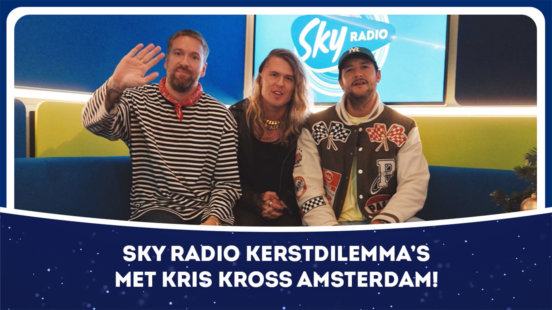 Sky Radio kerstdilemma's met Kris Kross Amsterdam