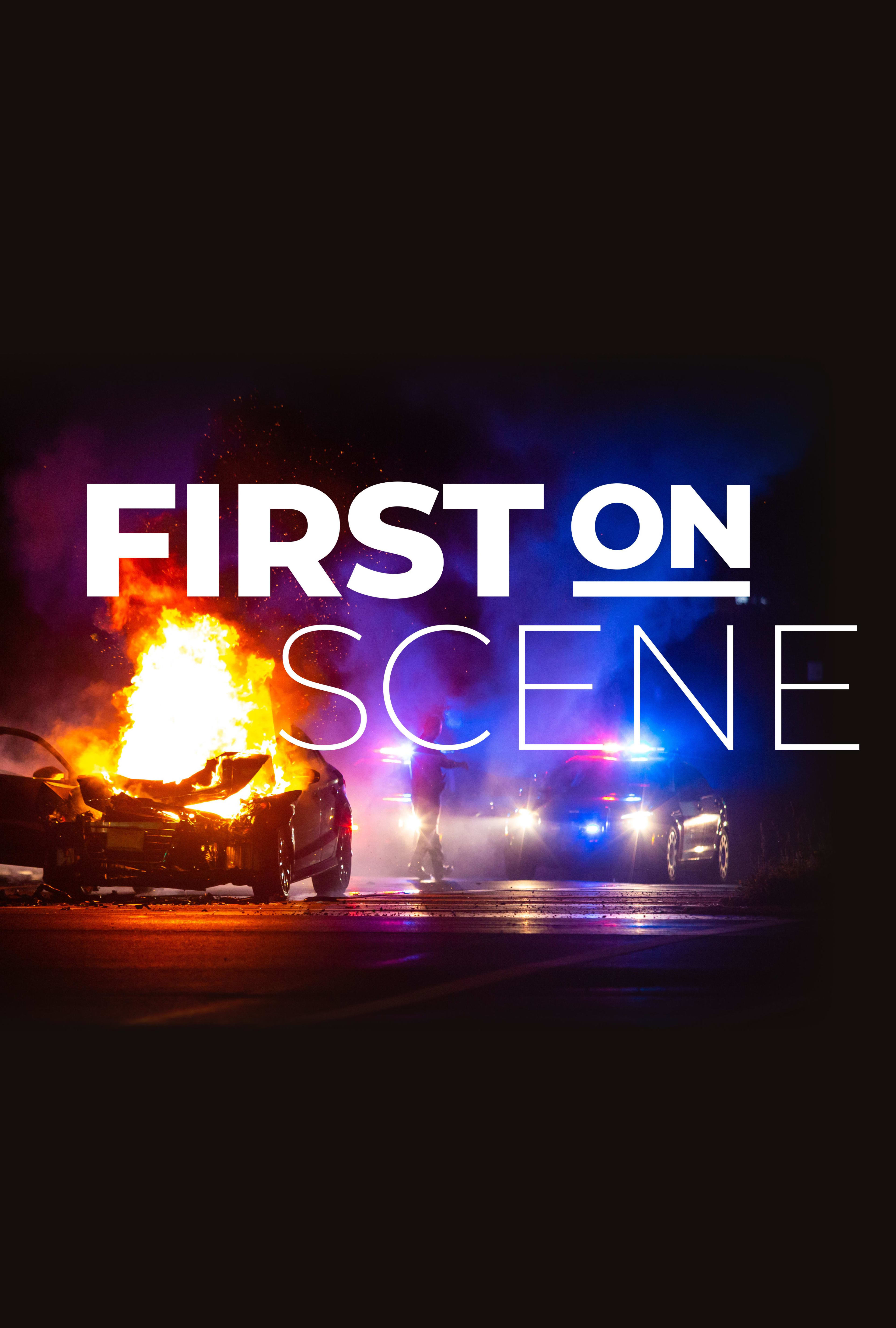 First on Scene