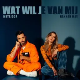 Metejoor, Hannah Mae - Wat Wil Je Van Mij