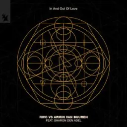 Rivo, Armin van Buuren, Sharon Den Adel - In And Out Of Love