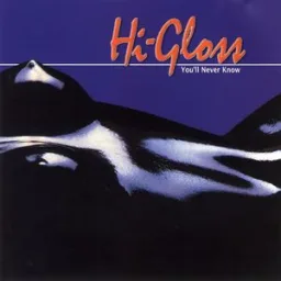Hi-Gloss - You'll Never Know - Radio Edit