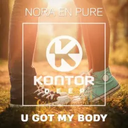 Nora En Pure - U Got My Body - Radio Mix