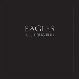 Eagles - Heartache Tonight - 2013 Remaster