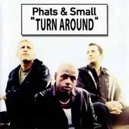 Phats & Small, Toney Lee - Turn Around - Radio Edit