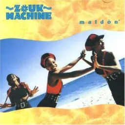 Zouk Machine - Maldòn - Version originale