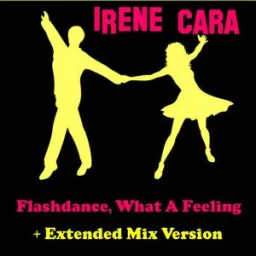 Irene Cara - Flashdance, What a Feeling
