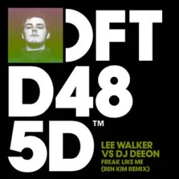 Lee Walker, DJ Deeon, Ben Kim - Freak Like Me - Ben Kim Remix