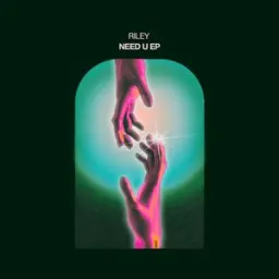 Riley (UK) - Need U