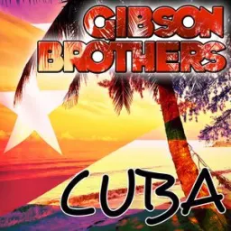 Gibson Brothers - Que Sera Mi Vida