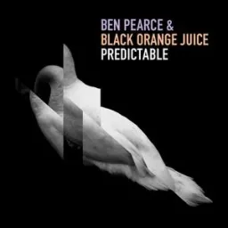 Ben Pearce, Black Orange Juice - Predictable