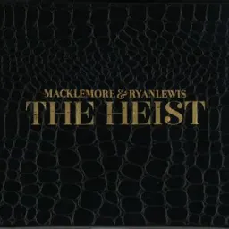 Macklemore, Ryan Lewis, Macklemore & Ryan Lewis, Ray Dalton - Can't Hold Us (feat. Ray Dalton)